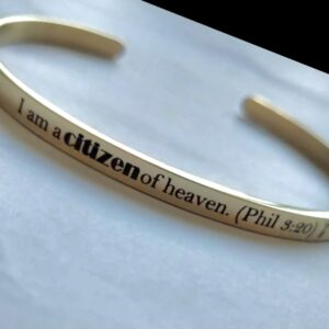 I am a citizen of heaven. (Phil  3:20) GOLD