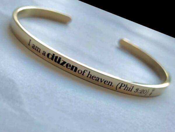 I am a citizen of heaven. (Phil  3:20) GOLD