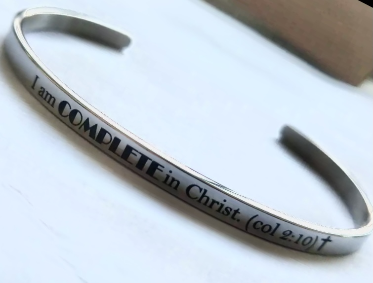 I am COMPLETE in Christ. (col 2:10) SILVER